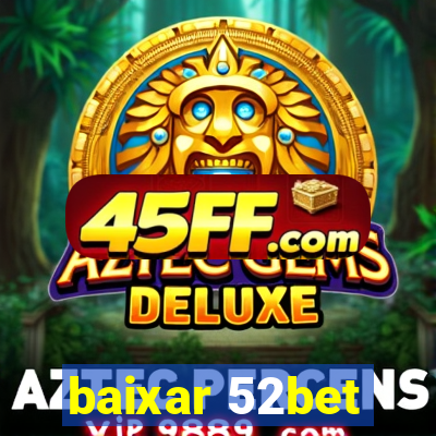 baixar 52bet